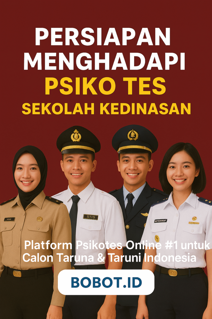 Persiapan Menghadapi Psiko Tes Sekolah Kedinasan